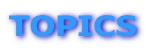 TOPICS 